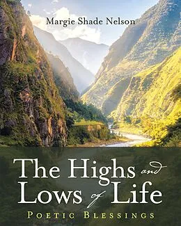 E-Book (epub) The Highs and Lows of Life von Margie Shade Nelson