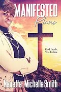 E-Book (epub) Manifested Plans von Nanette-Michelle Smith