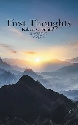 E-Book (epub) First Thoughts von Robert C. Smith