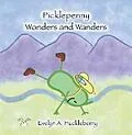 E-Book (epub) Picklepenny Wonders and Wanders von Evelyn A. Huckleberry