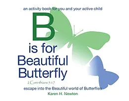 E-Book (epub) B Is for Beautiful Butterfly von Karen H. Newton