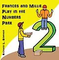 E-Book (epub) Frances and Millie Play in the Numbers Park von Richard L. Bowman