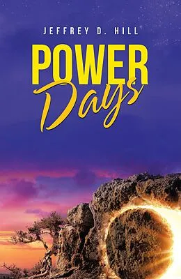 E-Book (epub) Power Days von Jeffrey D. Hill