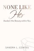 E-Book (epub) None Like Her von Sandra L. Coates