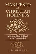 ePUB Manifesto of Christian Holiness von J. R. Shepard