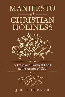 ePUB Manifesto of Christian Holiness von J. R. Shepard