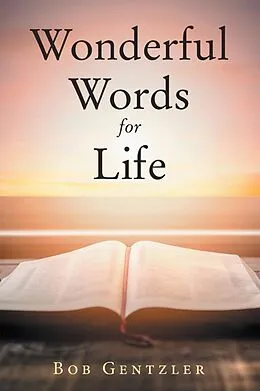 E-Book (epub) Wonderful Words for Life von Bob Gentzler