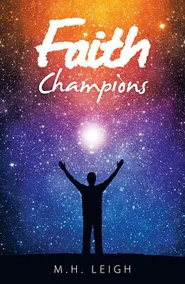 E-Book (epub) Faith Champions von M. H. Leigh