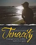 E-Book (epub) Tenacity von Kenneth Lee Forbush