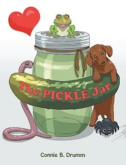 E-Book (epub) The Pickle Jar von Connie B. Drumm
