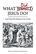E-Book (epub) What Did Jesus Do? von Kevin Anthony Keating
