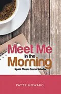 E-Book (epub) Meet Me in the Morning von Patty Howard