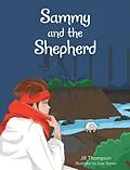 E-Book (epub) Sammy and the Shepherd von Jill Thompson