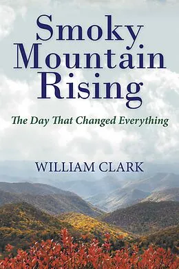 E-Book (epub) Smoky Mountain Rising von William Clark