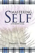 E-Book (epub) Mastering Self von Donald G. Hanna