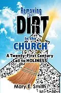 ePUB Removing the Dirt in the Church von Mary E. Smith