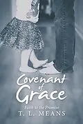 E-Book (epub) Covenant of Grace von T. L. Means