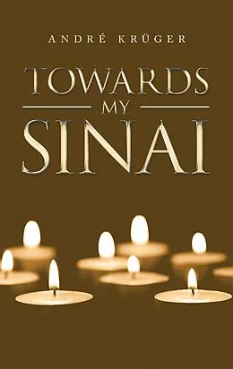 E-Book (epub) Towards My Sinai von André Krüger