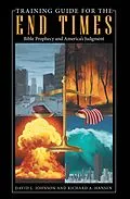 E-Book (epub) Training Guide for the End Times von David L. Johnson, Richard A. Hansen