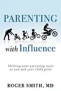 E-Book (epub) Parenting with Influence von Roger Smith MD