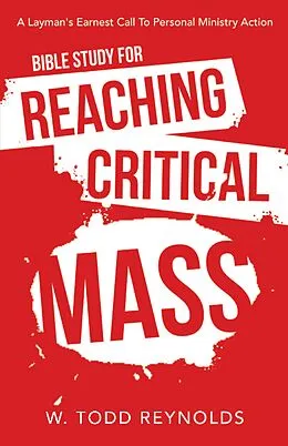 E-Book (epub) Bible Study for Reaching Critical Mass von W. Todd Reynolds