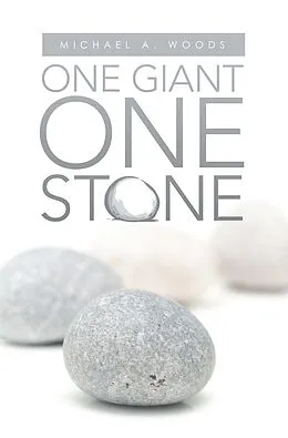 E-Book (epub) One Giant One Stone von Michael A. Woods
