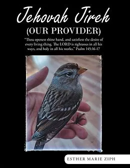 E-Book (epub) Jehovah Jireh (Our Provider) von Esther Marie Ziph