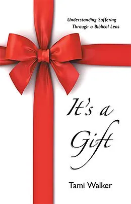 E-Book (epub) It's a Gift von Tami Walker