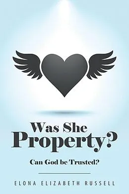 E-Book (epub) Was She Property? von Elona Elizabeth Russell
