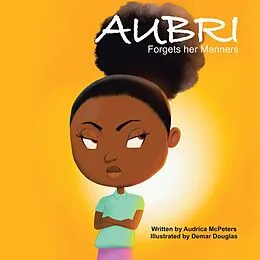 E-Book (epub) Aubri Forgets Her Manners von Audrica McPeters