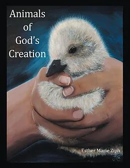 E-Book (epub) Animals of God's Creation von Esther Marie Ziph