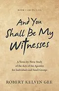 E-Book (epub) And You Shall Be My Witnesses von Robert Kelvin Gee