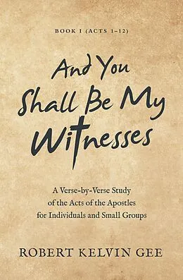 E-Book (epub) And You Shall Be My Witnesses von Robert Kelvin Gee