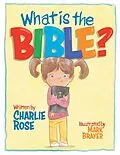 E-Book (epub) What Is the Bible? von Charlie Rose