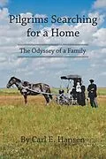 E-Book (epub) Pilgrims Searching for a Home von Carl E. Hansen