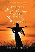 E-Book (epub) Living as Wheat Among Weeds von Marilyn O. Flower