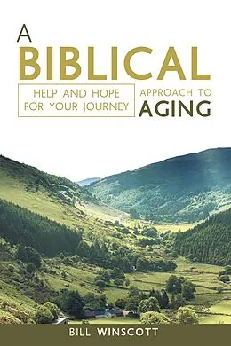 E-Book (epub) A Biblical Approach to Aging von Bill Winscott
