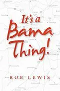 E-Book (epub) It's a Bama Thing! von Rob Lewis