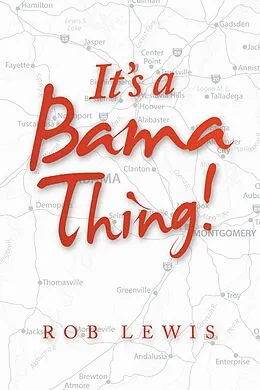 E-Book (epub) It's a Bama Thing! von Rob Lewis