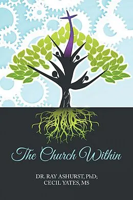 E-Book (epub) The Church Within von Ray Ashurst, Cecil Yates