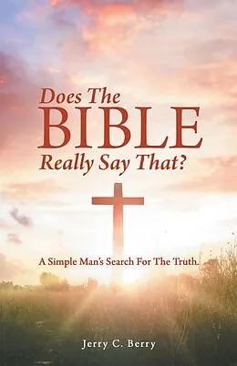 E-Book (epub) Does the Bible Really Say That? von Jerry C. Berry