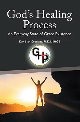 E-Book (epub) God's Healing Process von David Ian Copeland Ph. D. LMHC-S