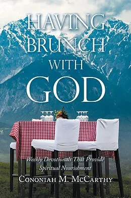 E-Book (epub) Having Brunch with God von Cononiah M. McCarthy