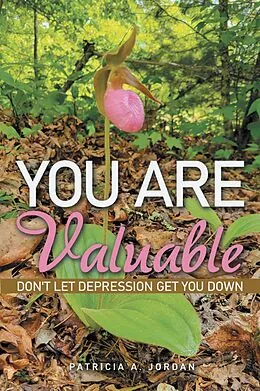 E-Book (epub) You Are Valuable von Patricia A. Jordan