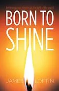 E-Book (epub) Born to Shine von James Loftin