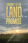 E-Book (epub) Journey to the Land of Promise von Kathy Matthews