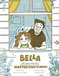 E-Book (epub) Bella and the Master Craftsman von Aryanna Bax Liddell