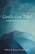 E-Book (epub) God's Got This! von William H. Burton III MBA Ph. D