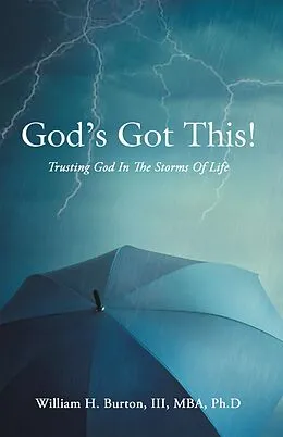 E-Book (epub) God's Got This! von William H. Burton III MBA Ph. D