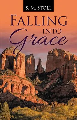 E-Book (epub) Falling into Grace von S. M. Stoll